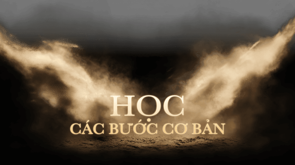 Học các bước cơ bản